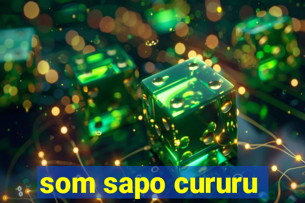 som sapo cururu